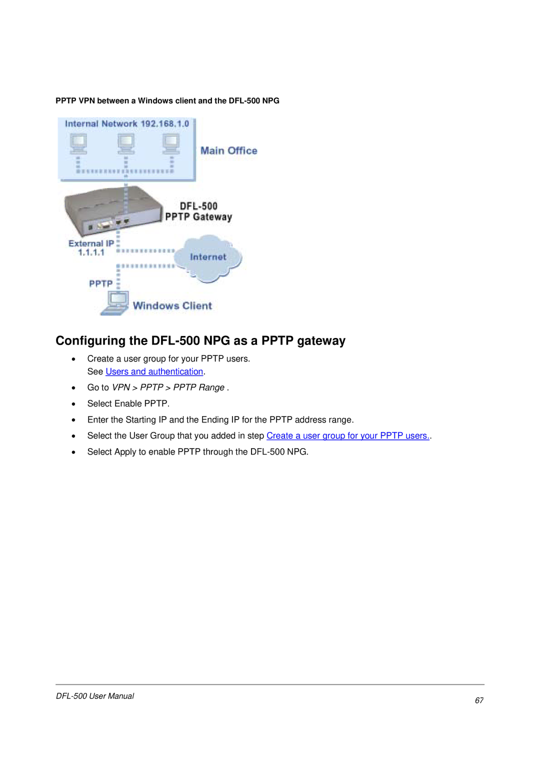 D-Link user manual Configuring the DFL-500 NPG as a Pptp gateway, Go to VPN Pptp Pptp Range 