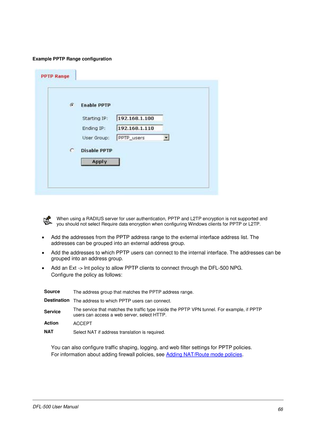 D-Link DFL-500 user manual Example Pptp Range configuration, Source Destination Service Action 