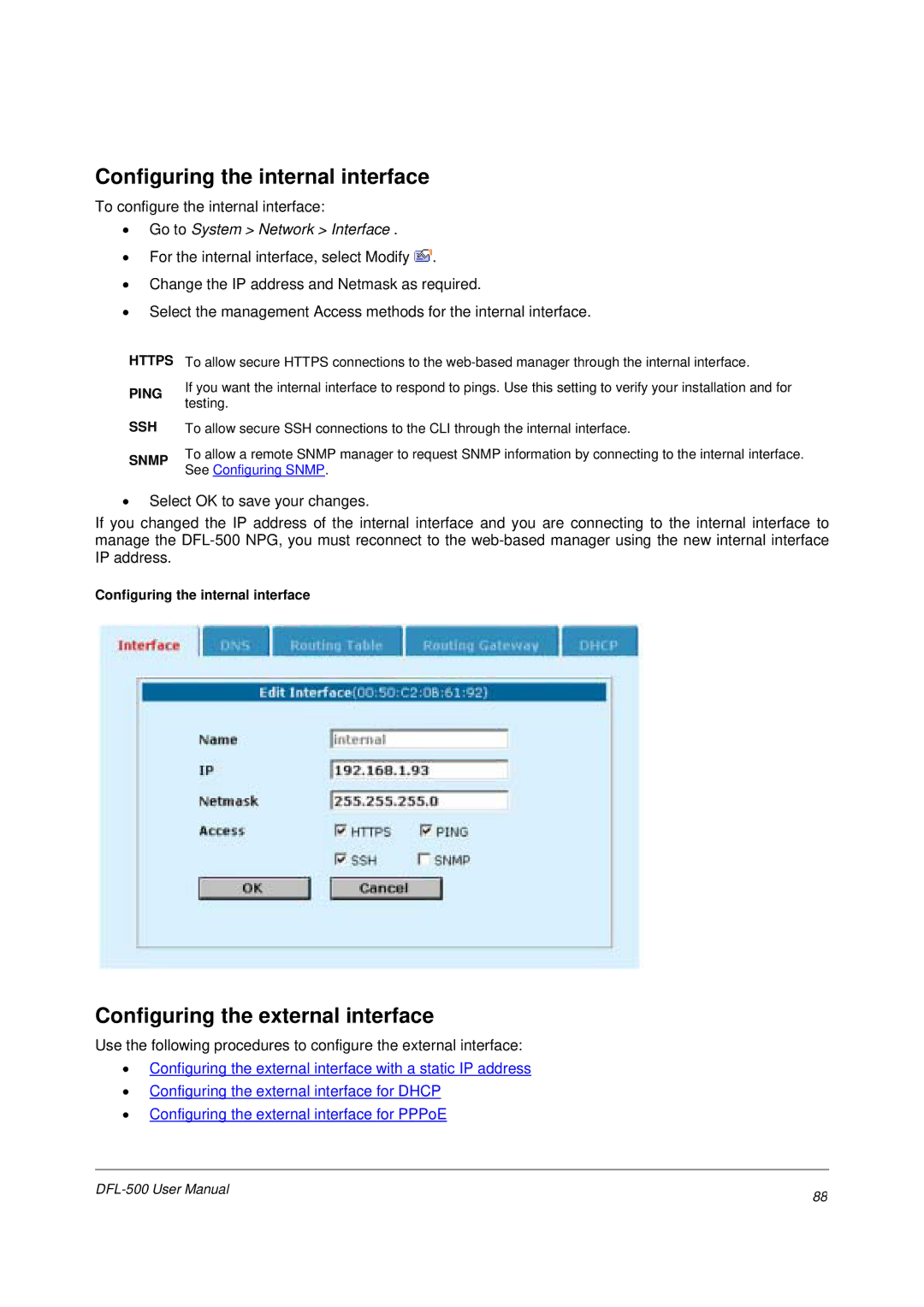 D-Link DFL-500 Configuring the internal interface, Configuring the external interface, Go to System Network Interface 