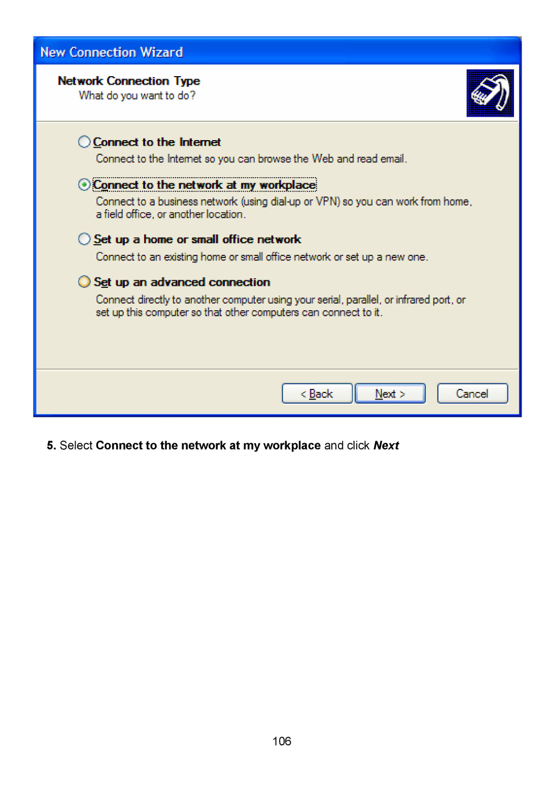 D-Link DFL-700 manual Select Connect to the network at my workplace and click Next 