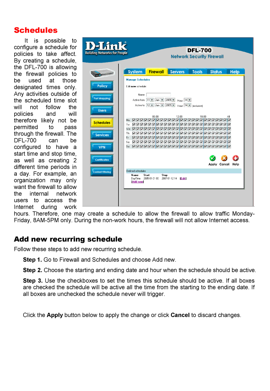 D-Link DFL-700 manual Schedules, Add new recurring schedule 