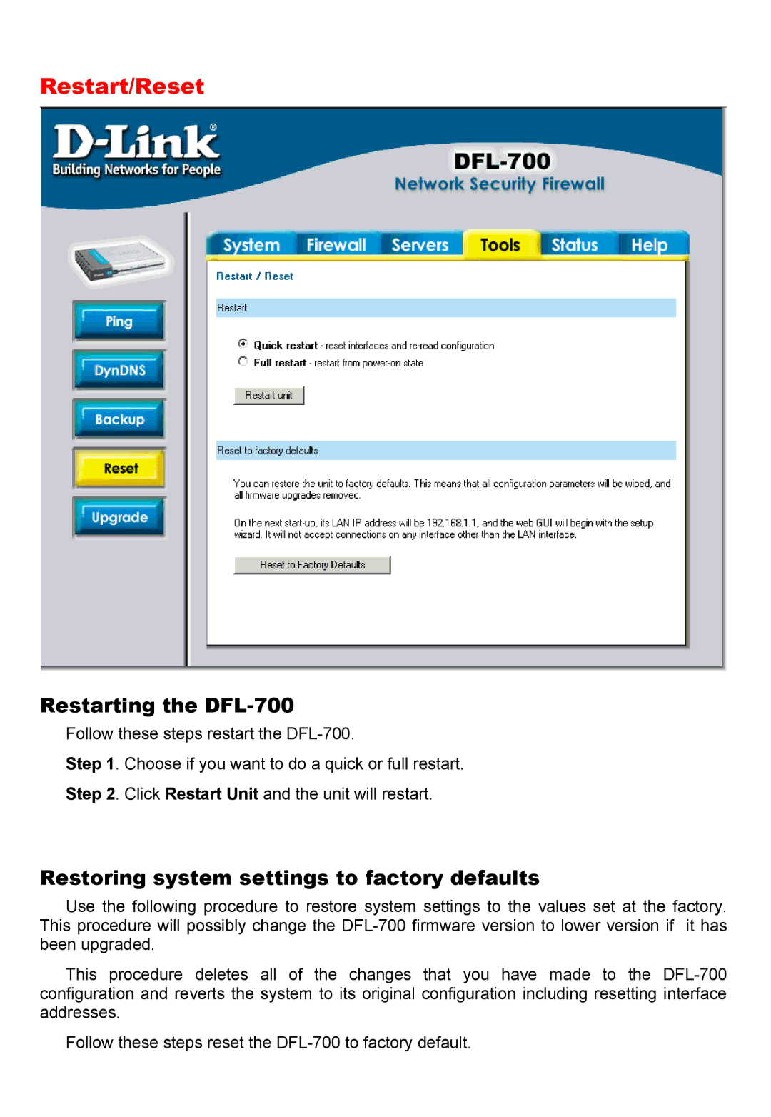 D-Link manual Restart/Reset, Restarting the DFL-700, Restoring system settings to factory defaults 