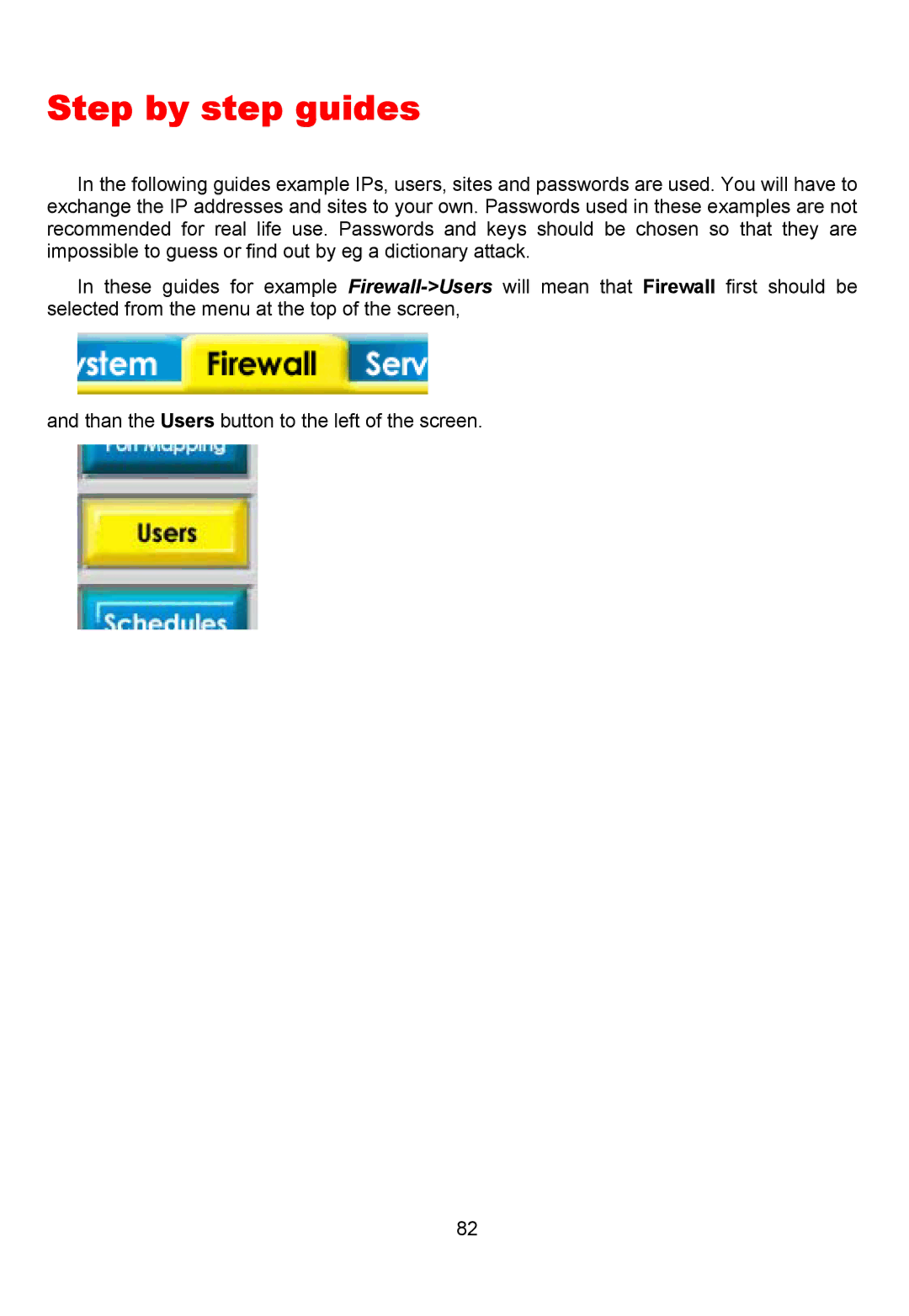 D-Link DFL-700 manual Step by step guides 