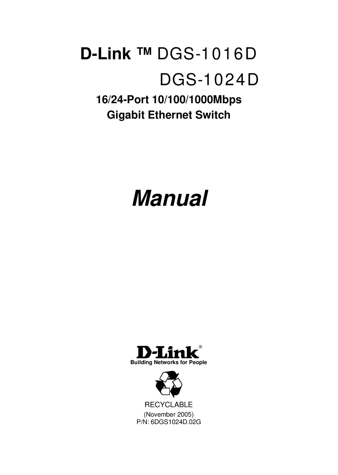 D-Link DGS-1016D, DGS-1024D manual Manual, 16/24-Port 10/100/1000Mbps Gigabit Ethernet Switch 