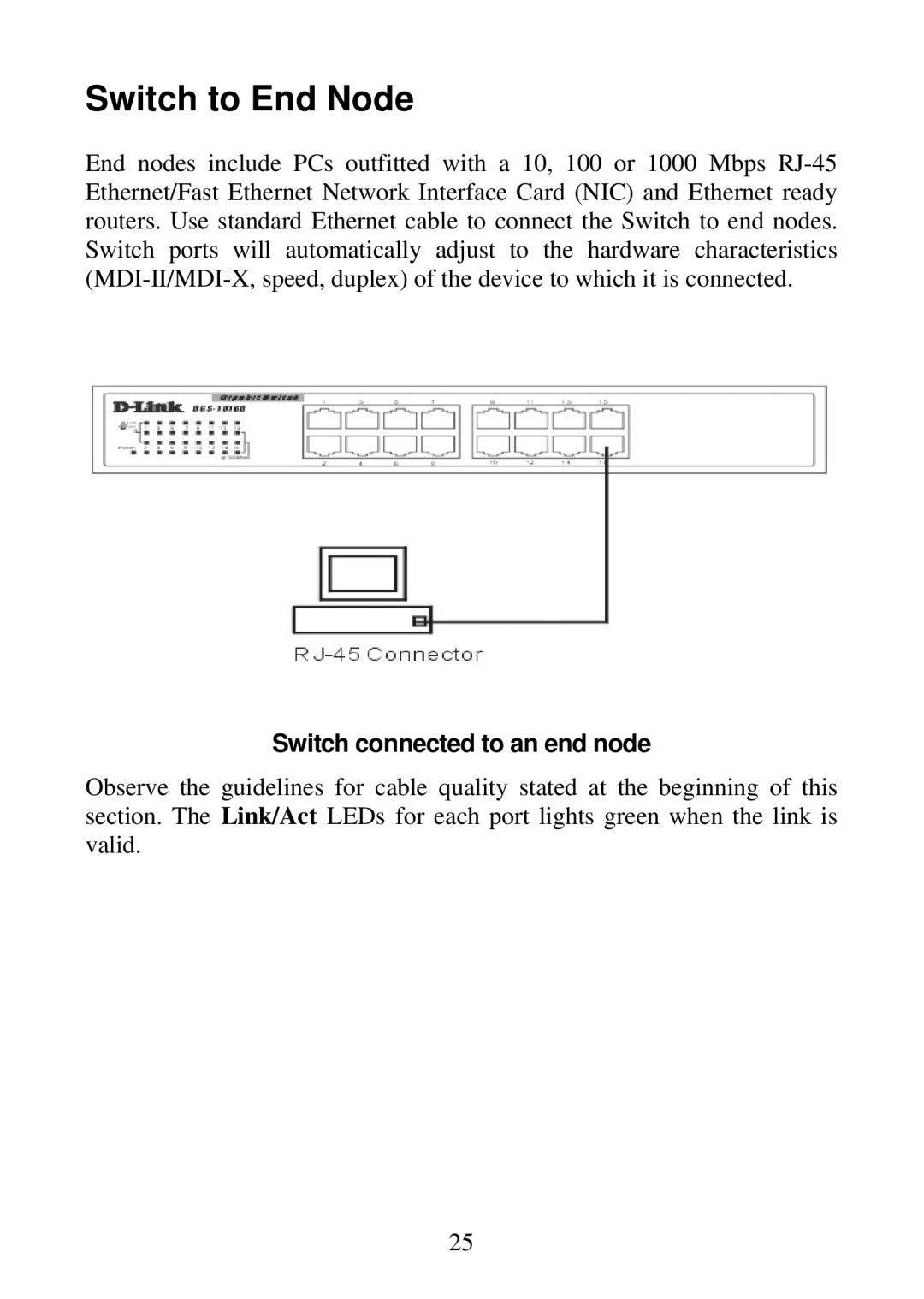 D-Link DGS-1016D, DGS-1024D manual Switch to End Node, Switch connected to an end node 