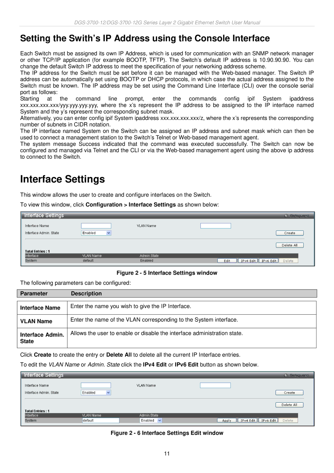 D-Link DGS-3700 user manual Interface Settings, Setting the Swith’s IP Address using the Console Interface 