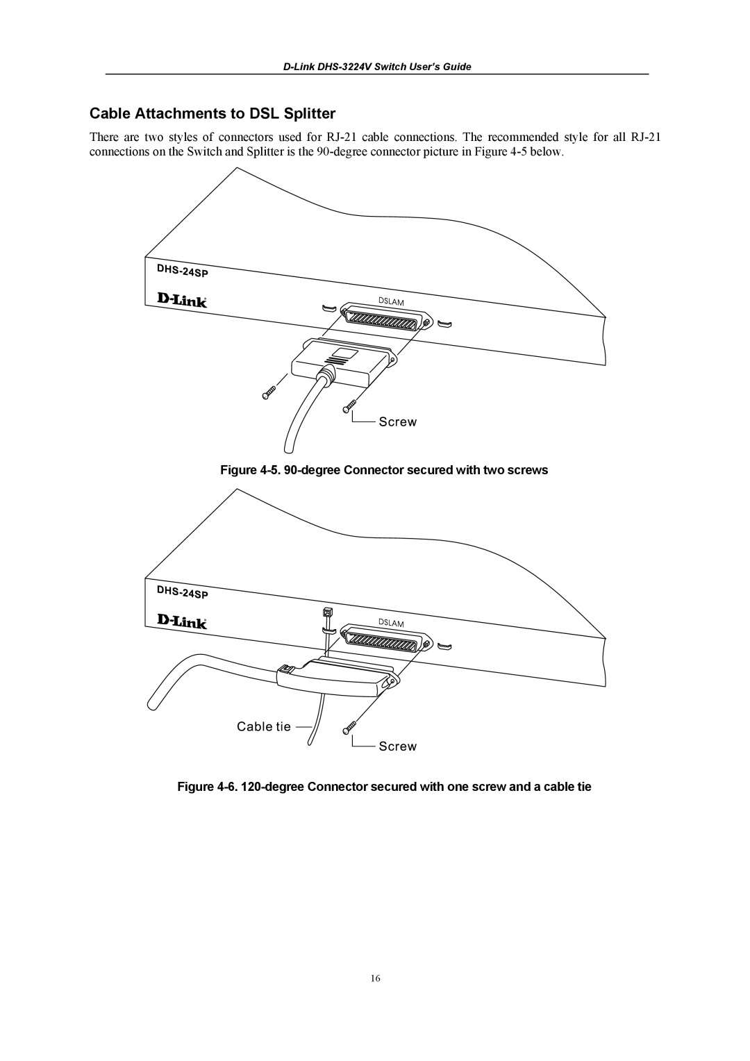 D-Link DHS-3224V manual Cable Attachments to DSL Splitter, Degree Connector secured with two screws 