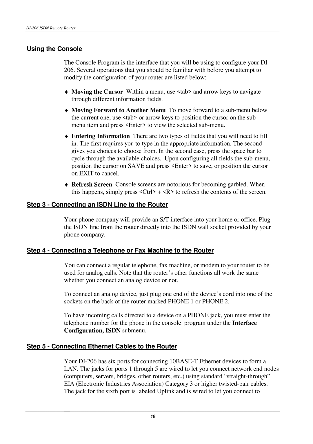 D-Link DI-206 manual Using the Console, Connecting an Isdn Line to the Router, Connecting Ethernet Cables to the Router 