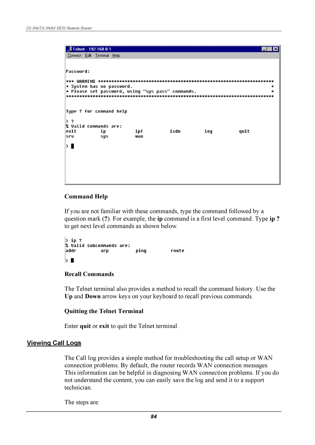 D-Link DI-304M manual Command Help, Recall Commands, Quitting the Telnet Terminal, Viewing Call Logs 