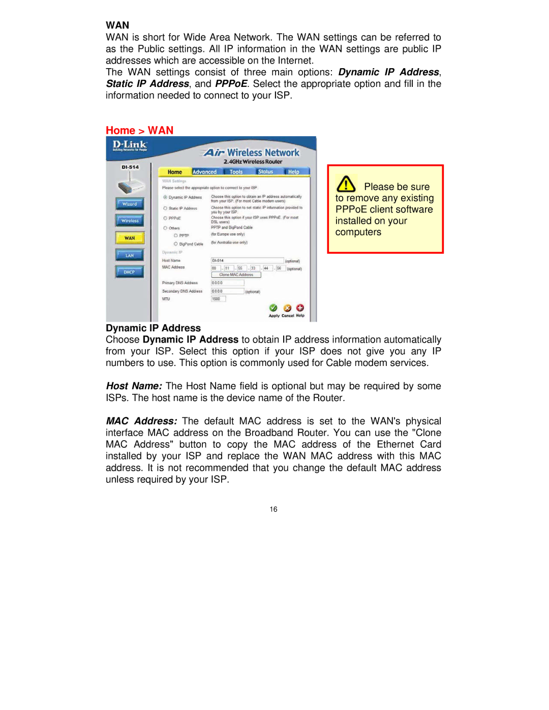 D-Link DI-514 manual Home WAN, Dynamic IP Address 