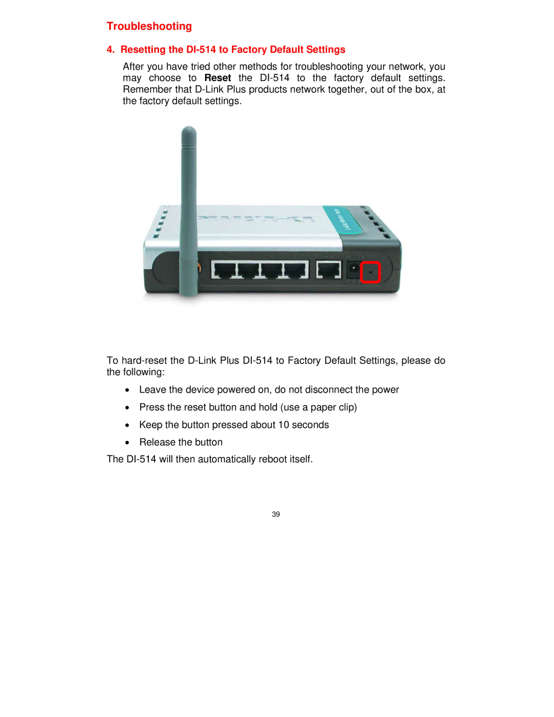 D-Link manual Resetting the DI-514 to Factory Default Settings 