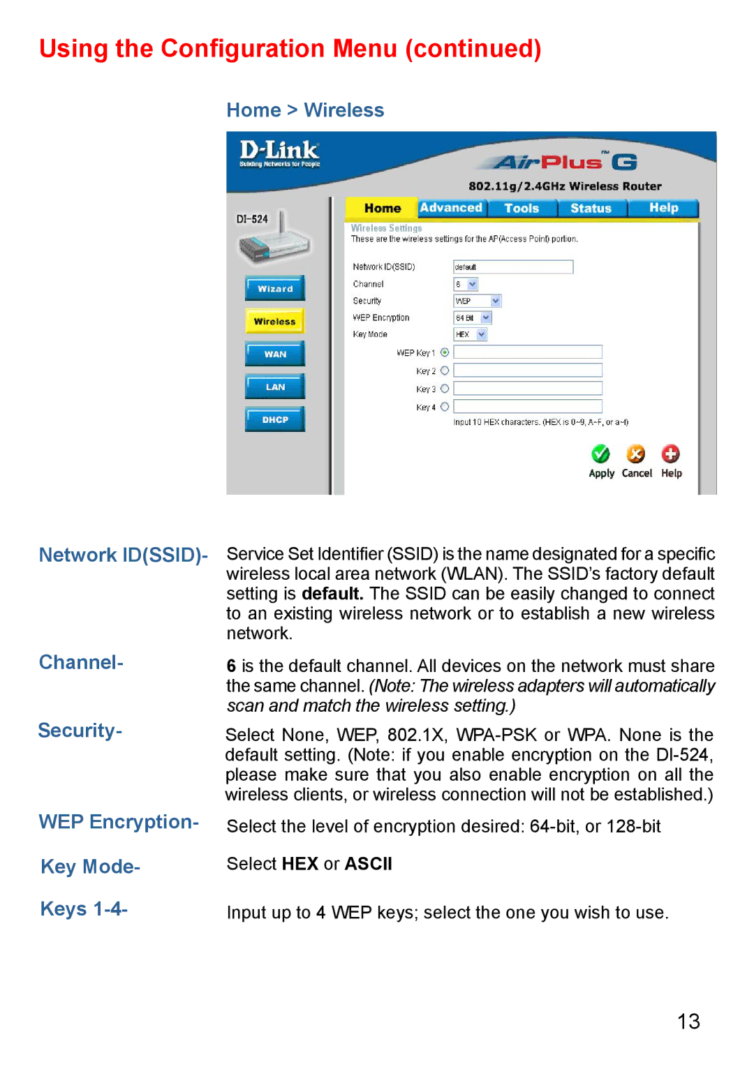 D-Link Di-524 manual Home Wireless Network Idssid Channel, Security WEP Encryption Key Mode Keys 