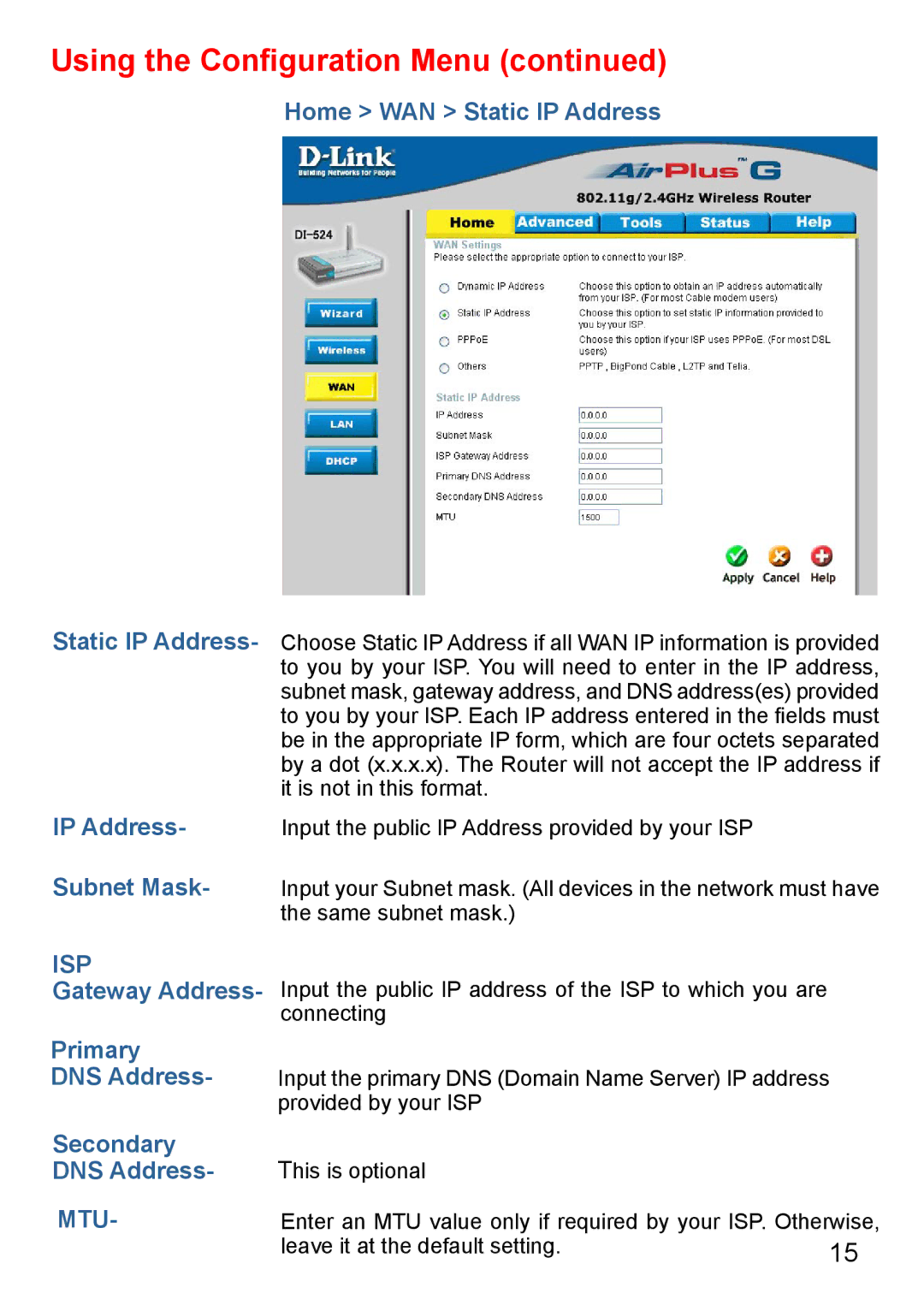 D-Link Di-524 manual Home WAN Static IP Address, Subnet Mask, Secondary DNS Address 