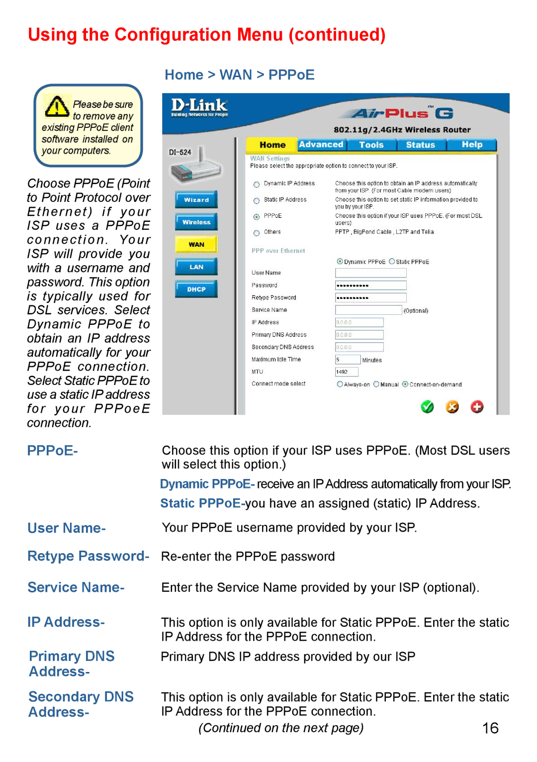 D-Link Di-524 manual Home WAN PPPoE, User Name, Service Name, Primary DNS, Address Secondary DNS 