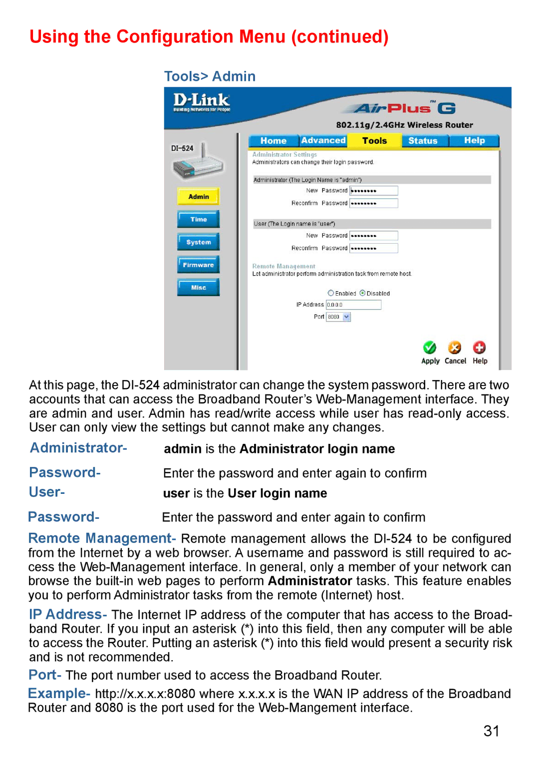 D-Link Di-524 manual Tools Admin, Password, User, Administrator- admin is the Administrator login name 