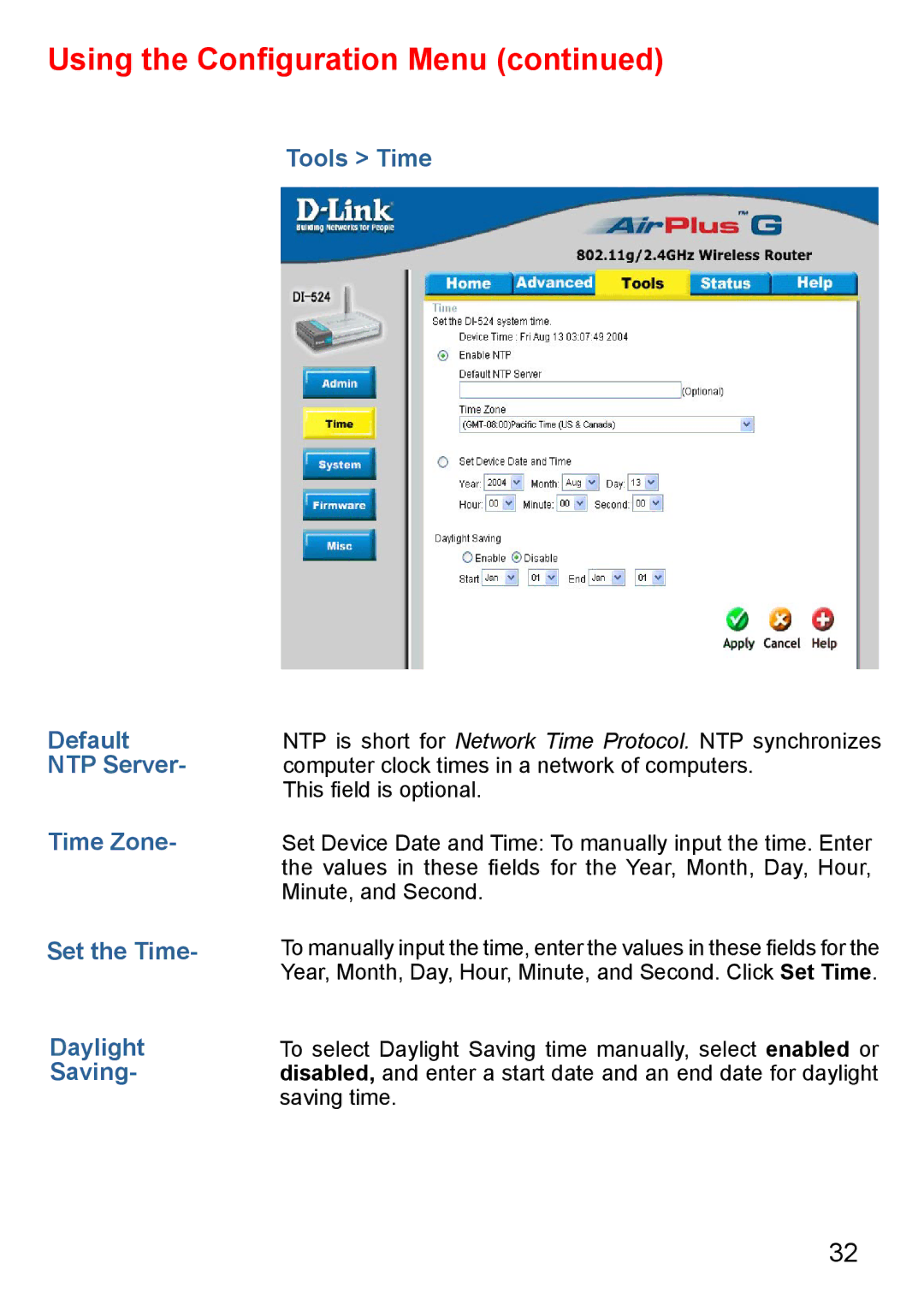 D-Link Di-524 manual Tools Time Default, NTP Server, Time Zone, Set the Time Daylight Saving 