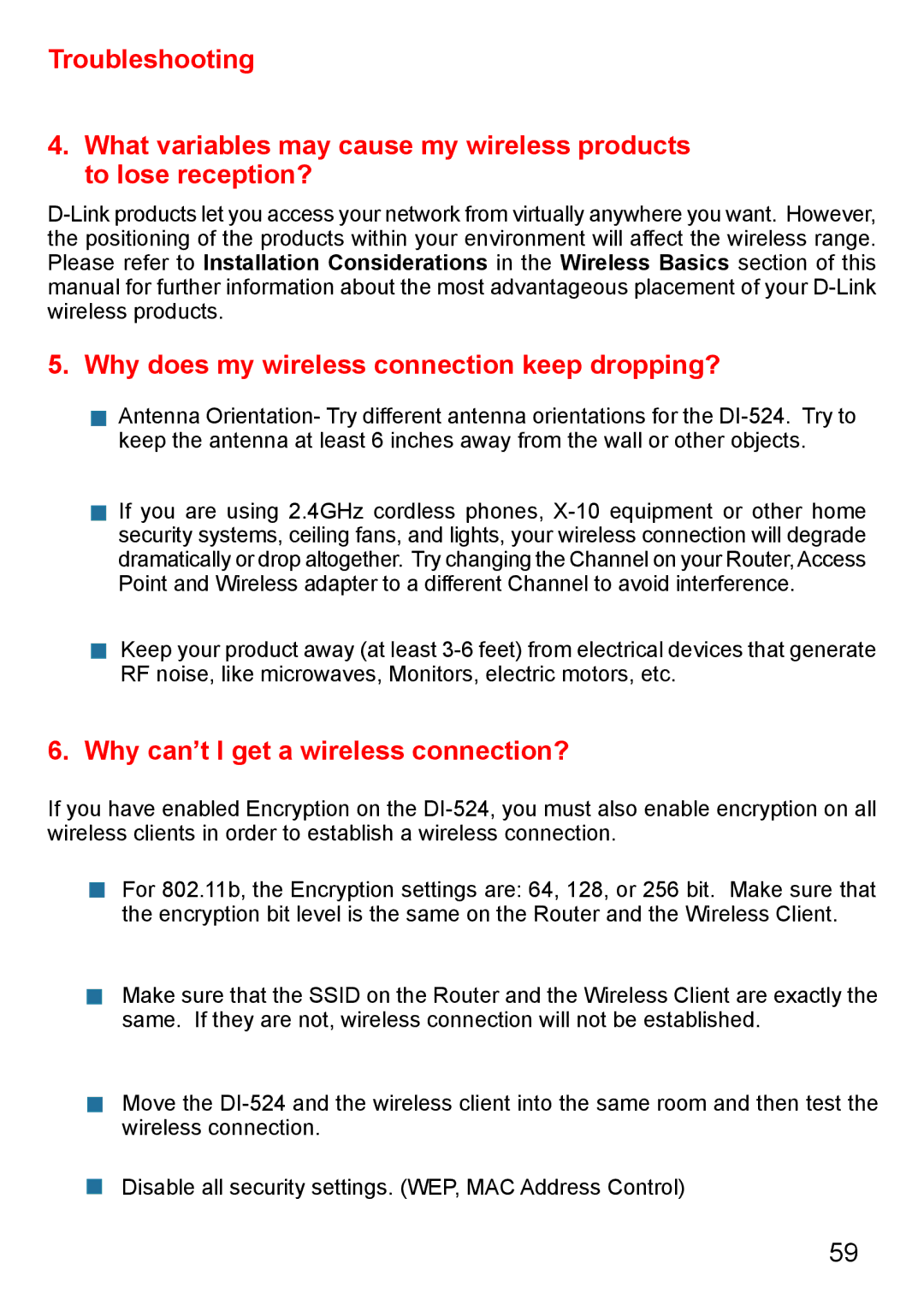 D-Link Di-524 manual Why does my wireless connection keep dropping? 