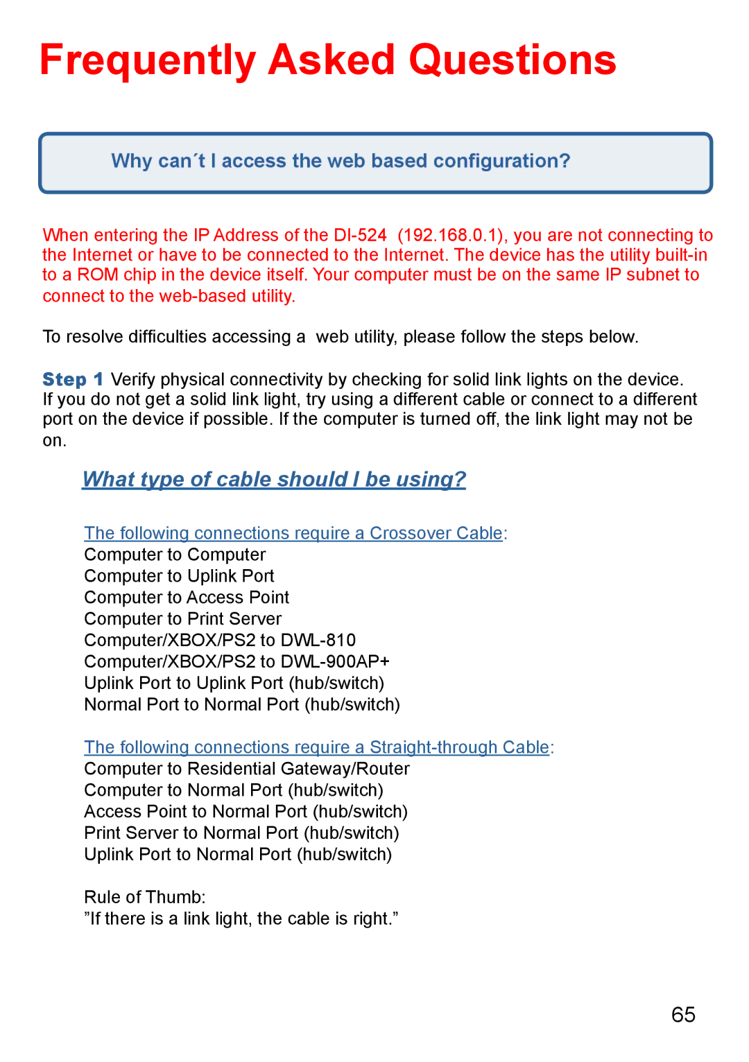 D-Link Di-524 manual Frequently Asked Questions, Why can´t I access the web based conﬁguration? 