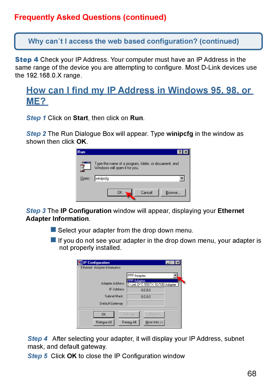 D-Link Di-524 manual How can I ﬁnd my IP Address in Windows 95, 98, or ME? 