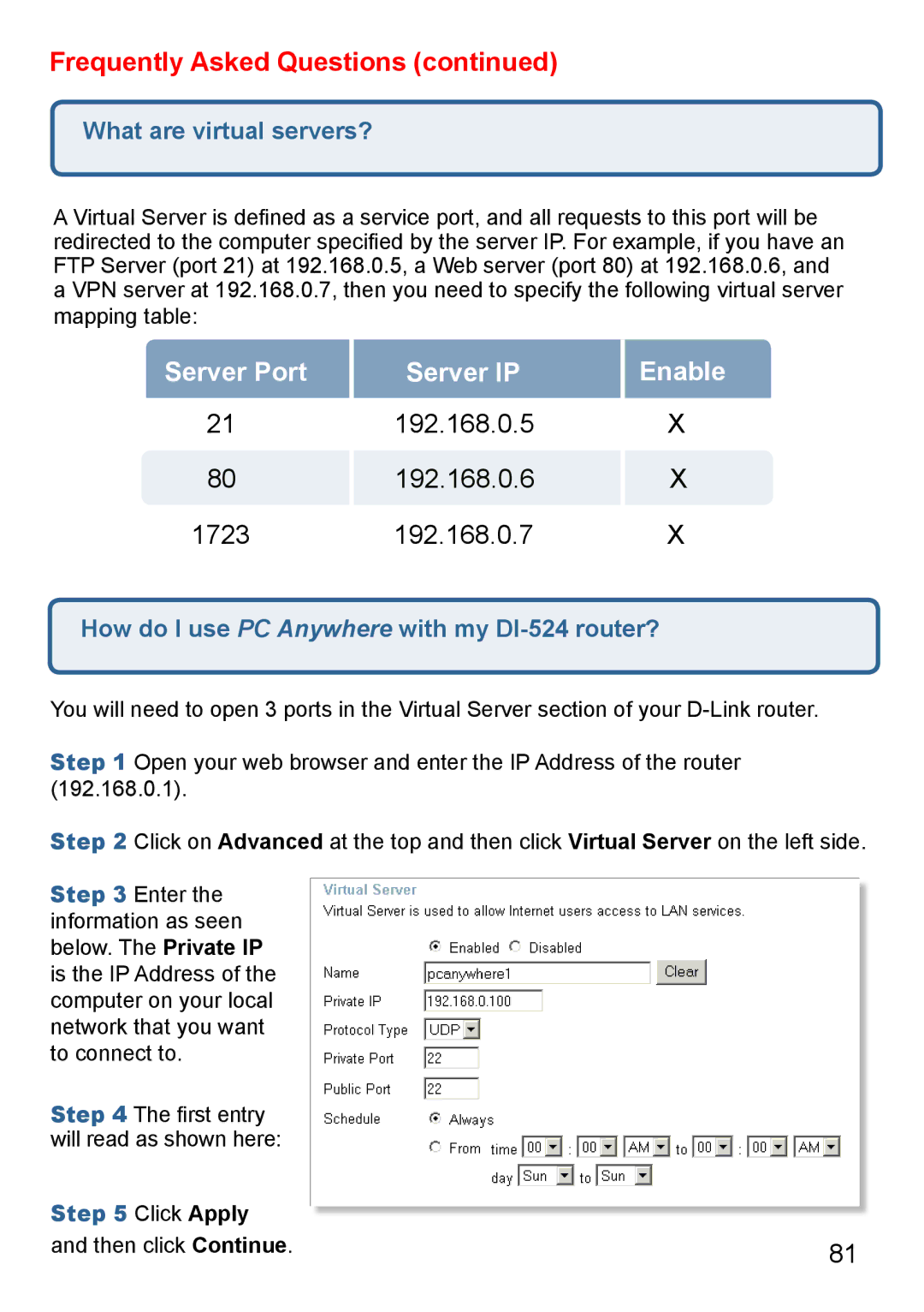 D-Link Di-524 manual What are virtual servers?, How do I use PC Anywhere with my DI-524 router? 