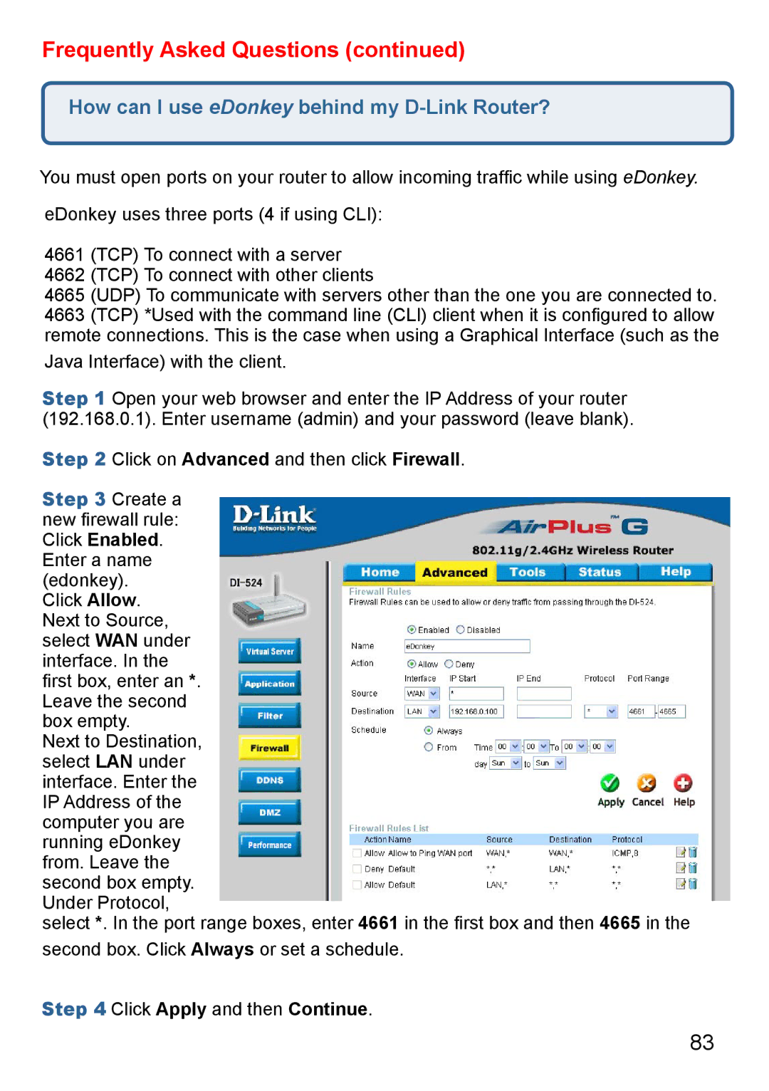 D-Link Di-524 manual How can I use eDonkey behind my D-Link Router? 