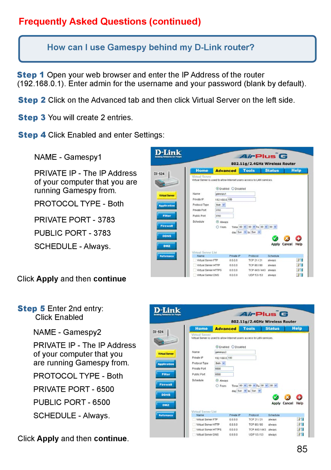 D-Link Di-524 manual How can I use Gamespy behind my D-Link router?, Private Port Public Port 