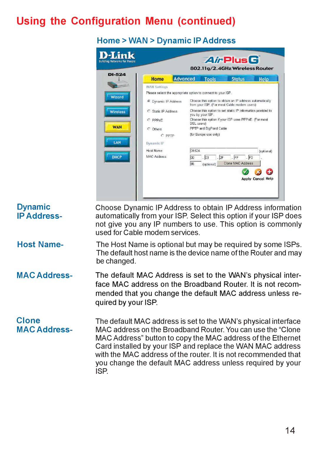 D-Link Di-524 manual Home WAN Dynamic IP Address, Host Name, MAC Address, Clone 