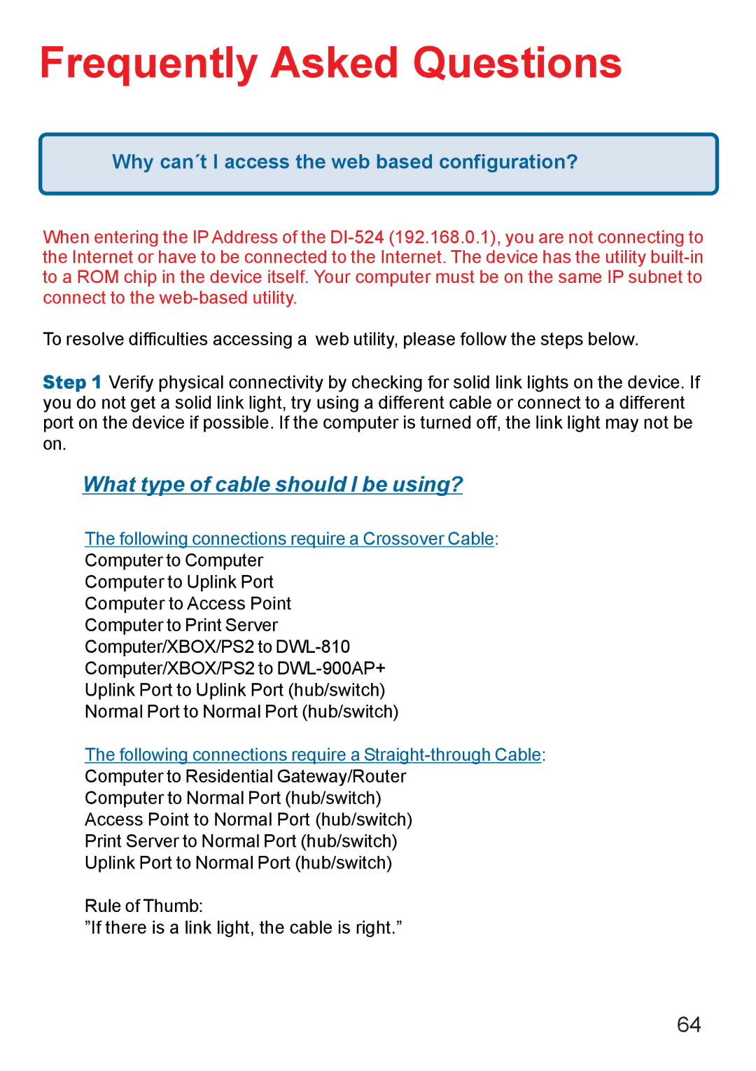 D-Link Di-524 manual Frequently Asked Questions, Why can´t I access the web based configuration? 