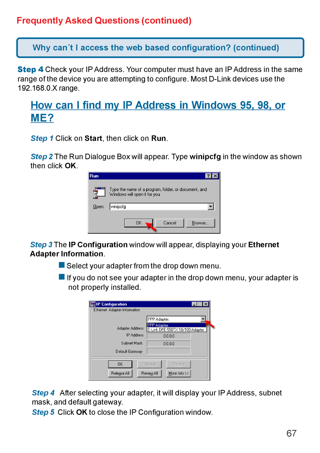 D-Link Di-524 manual How can I find my IP Address in Windows 95, 98, or ME? 