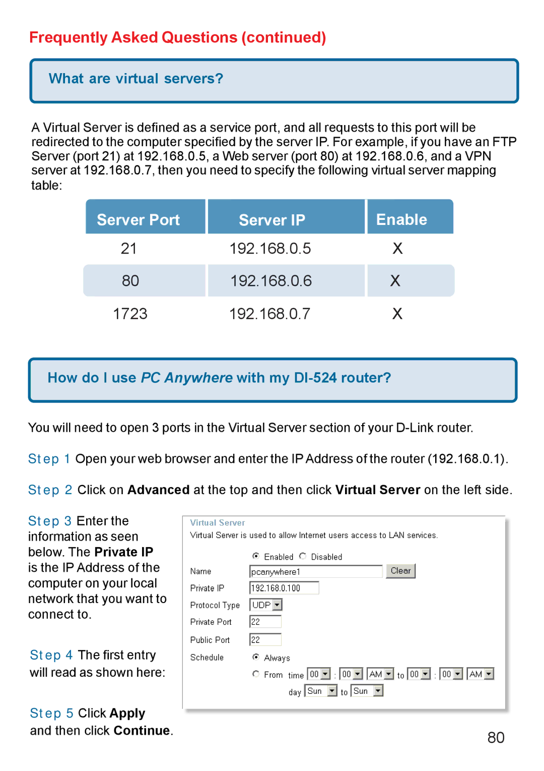 D-Link Di-524 manual What are virtual servers?, How do I use PC Anywhere with my DI-524 router? 