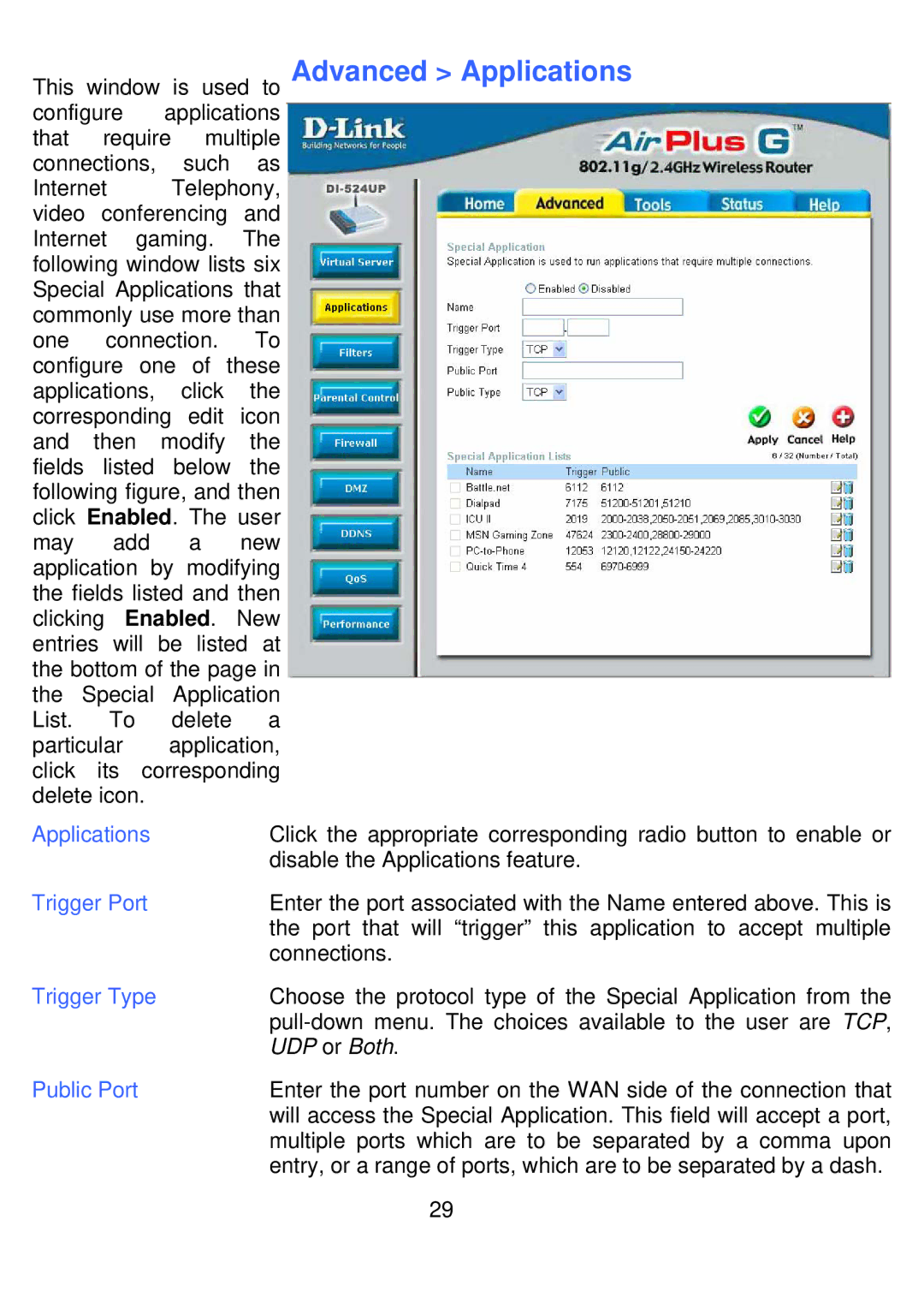 D-Link DI-524UP manual Applications, Trigger Port, Trigger Type 