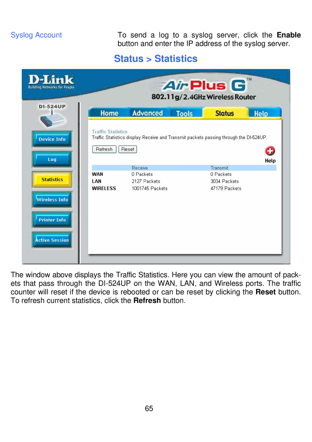 D-Link DI-524UP manual Status Statistics, Syslog Account 