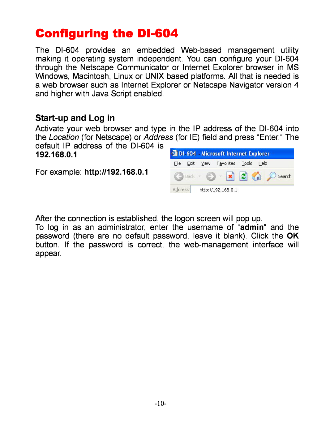 D-Link manual Configuring the DI-604, Start-up and Log in, For example http//192.168.0.1 