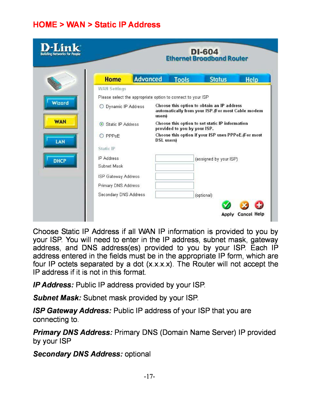 D-Link DI-604 manual HOME WAN Static IP Address, Secondary DNS Address optional 