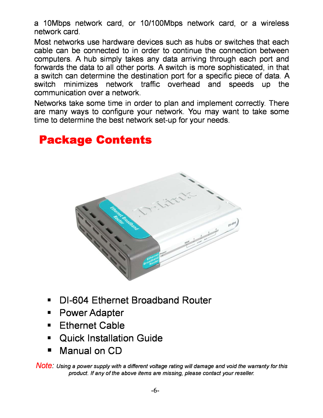 D-Link manual Package Contents, DI-604 Ethernet Broadband Router Power Adapter Ethernet Cable 