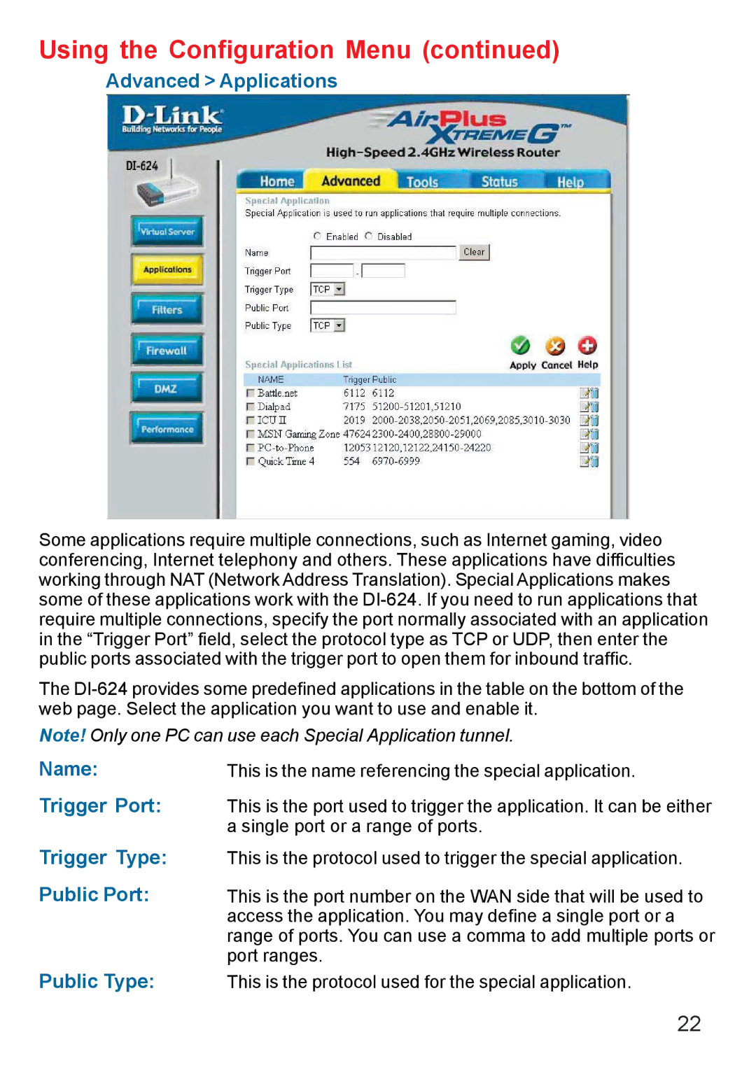 D-Link DI-624 manual Advanced Applications, Trigger Port, Trigger Type, Public Type 