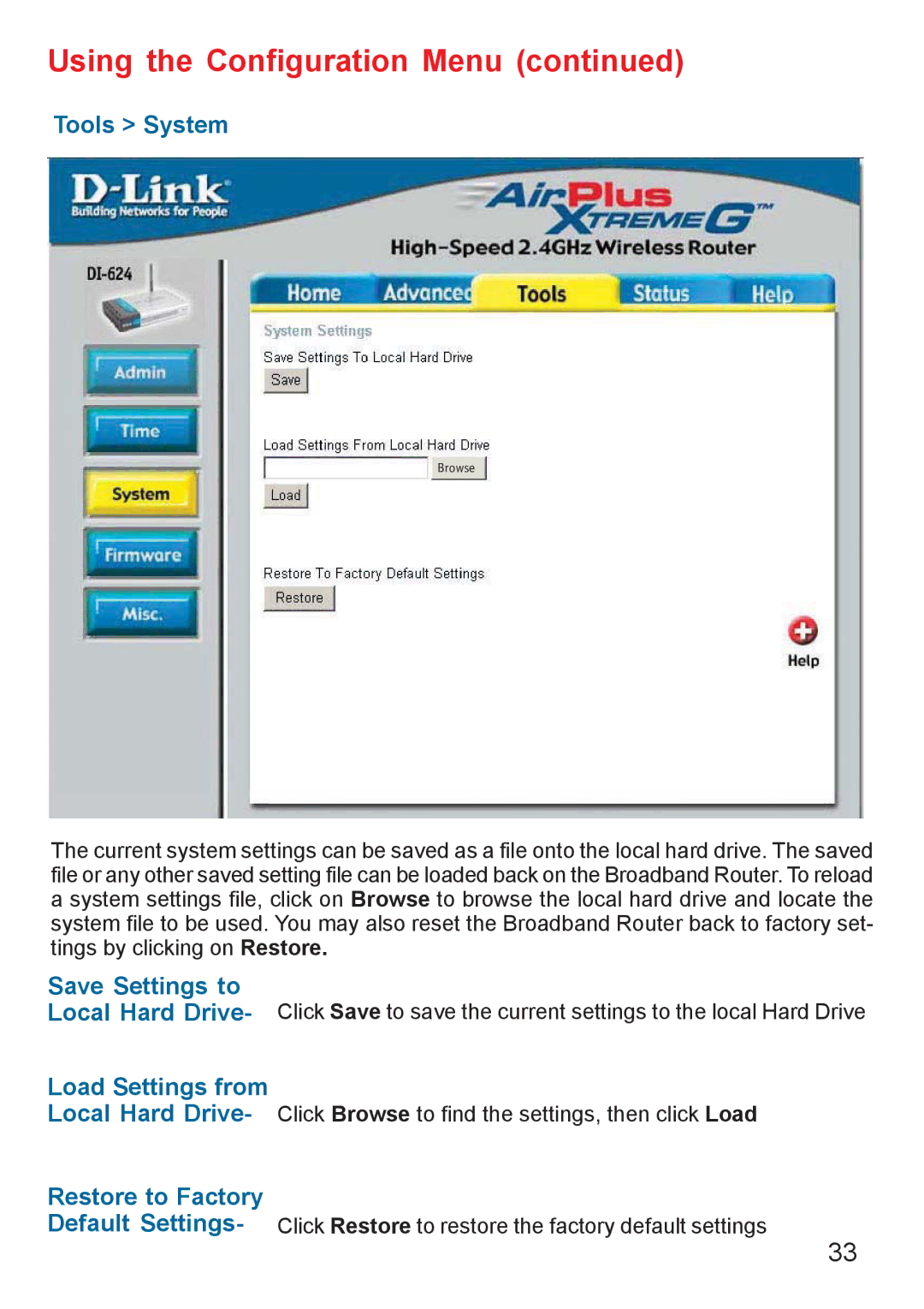 D-Link DI-624 manual Tools System, Save Settings to, Load Settings from, Restore to Factory 