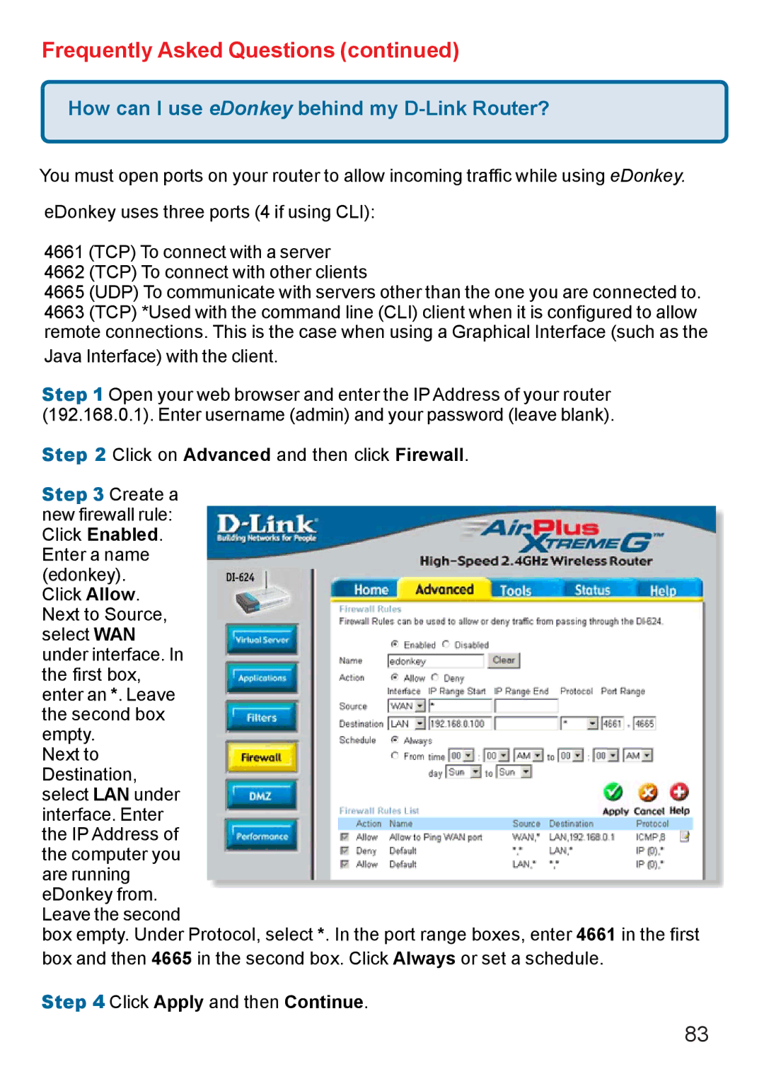 D-Link DI-624 manual How can I use eDonkey behind my D-Link Router? 