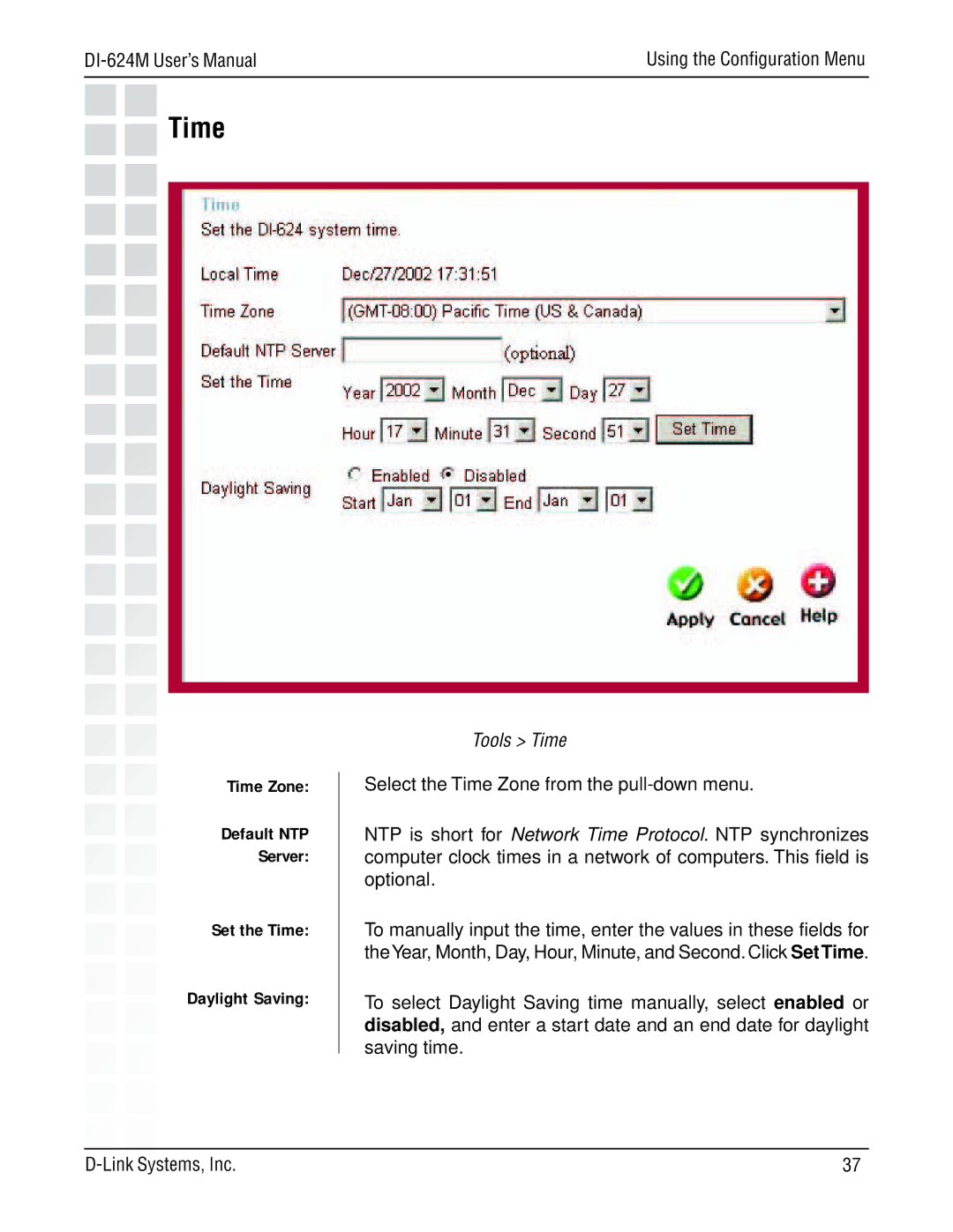 D-Link DI-624M manual Time Zone Default NTP Server Set the Time Daylight Saving, Tools Time 