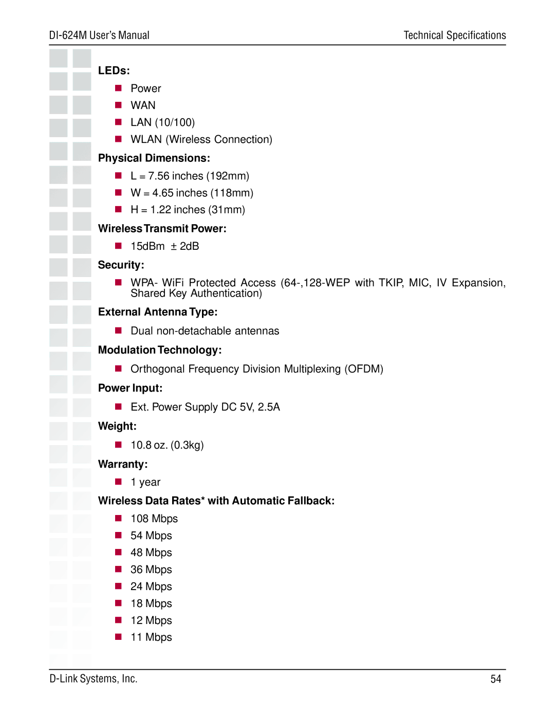 D-Link DI-624M LEDs, Physical Dimensions, Wireless Transmit Power, External Antenna Type, Modulation Technology, Weight 