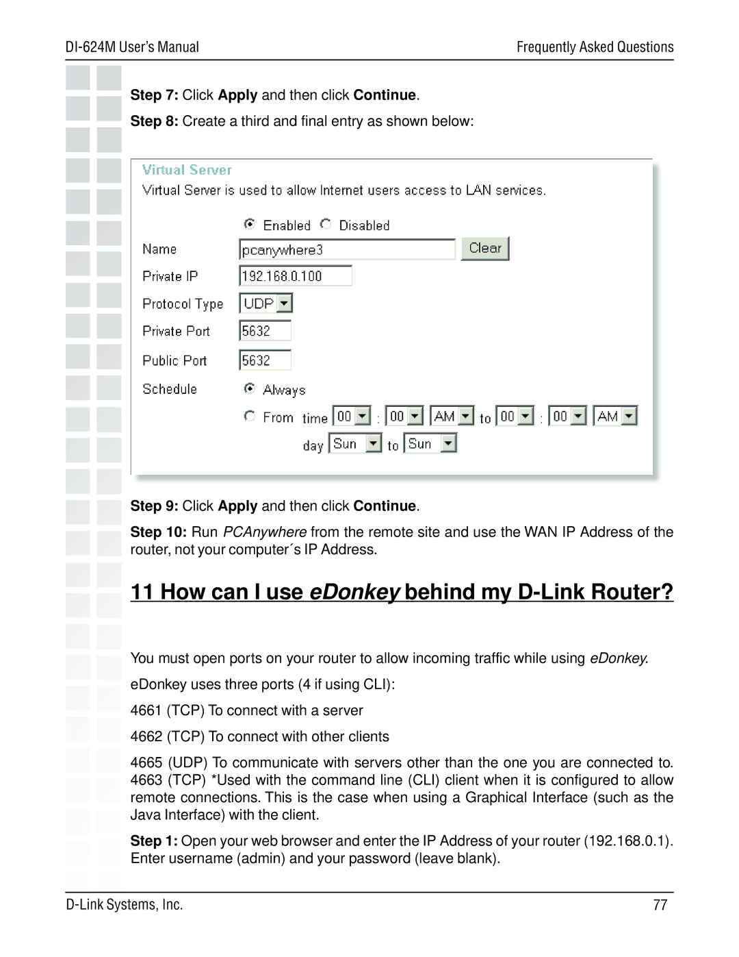 D-Link DI-624M manual How can I use eDonkey behind my D-Link Router? 