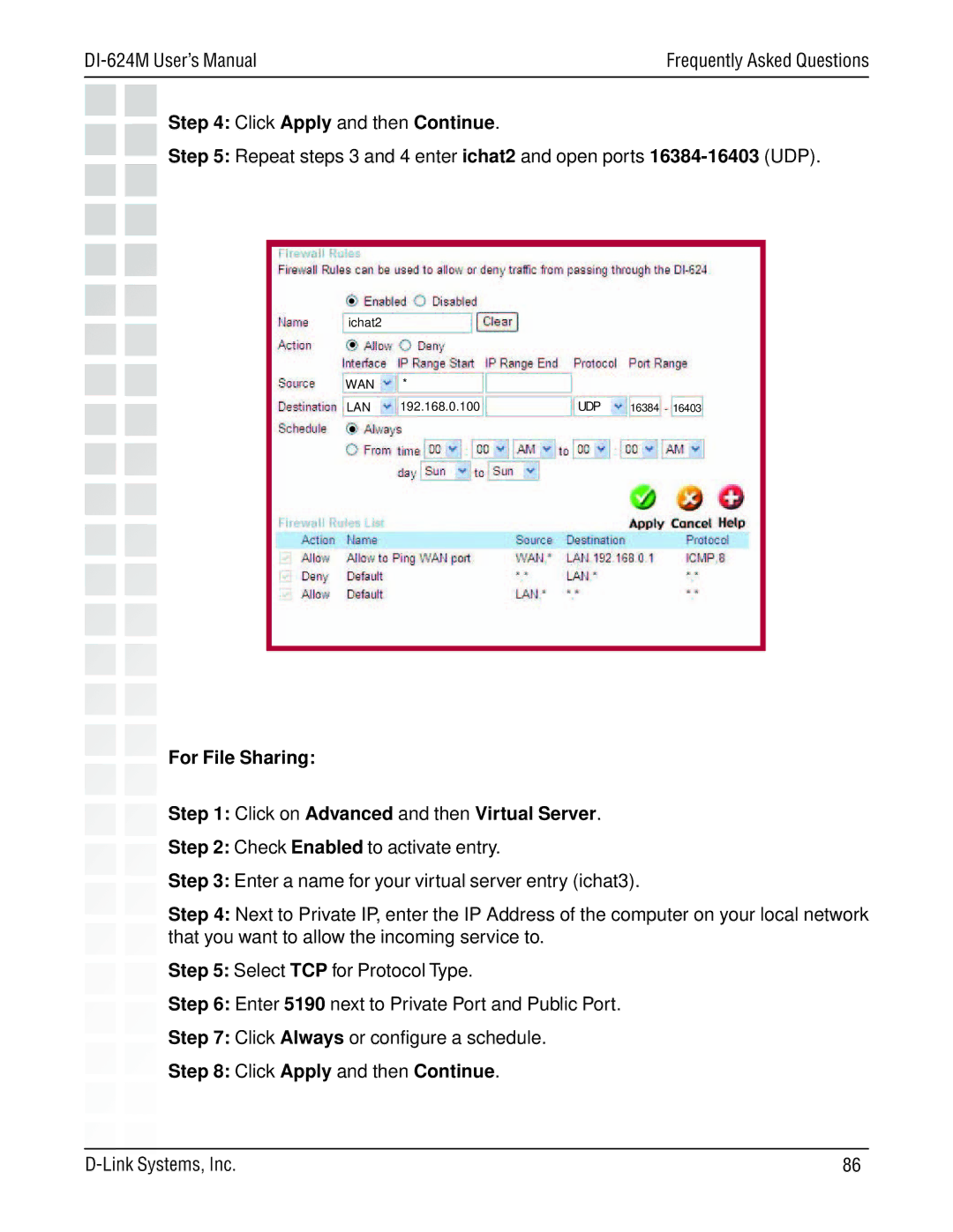 D-Link DI-624M manual Click Apply and then Continue, For File Sharing Click on Advanced and then Virtual Server 