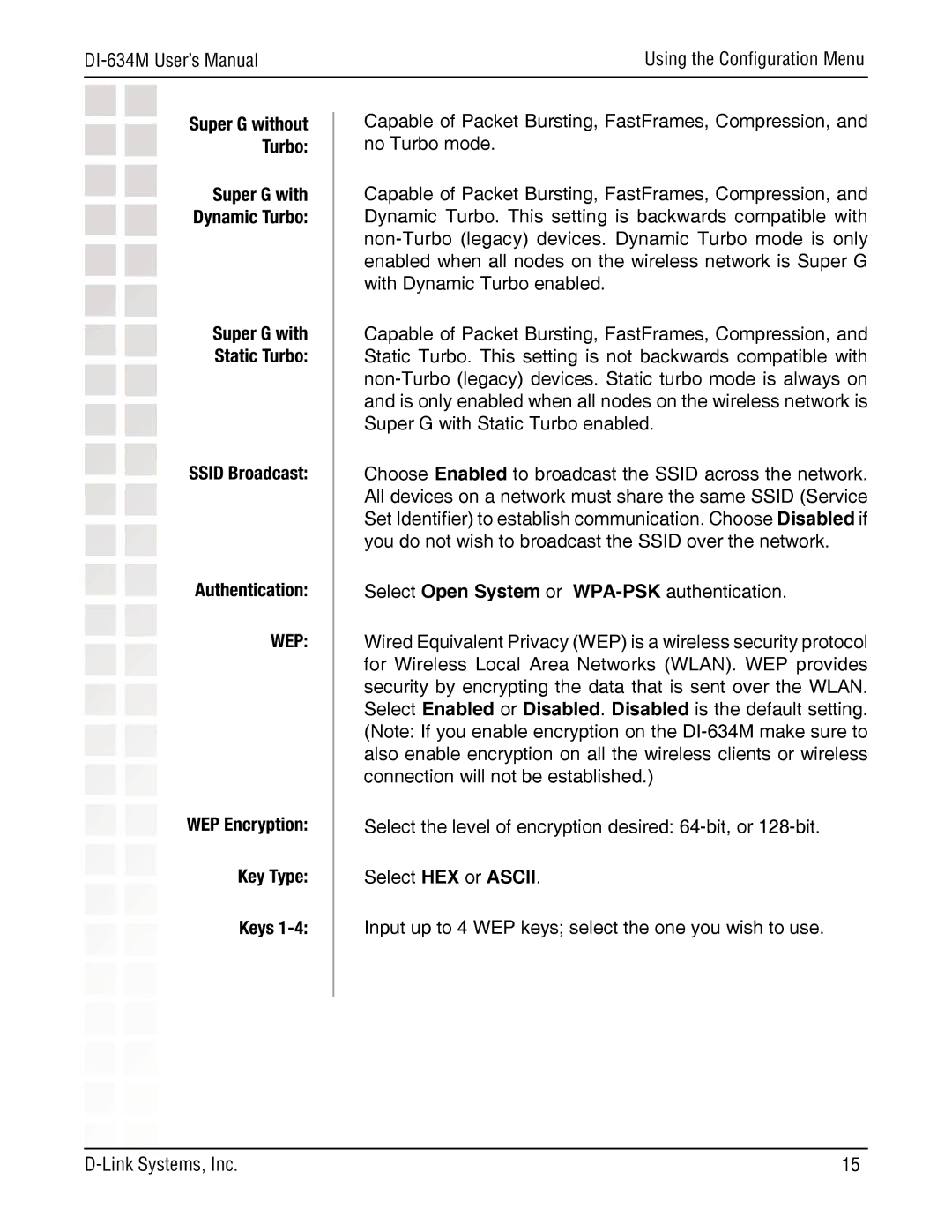 D-Link DI-634M manual Ssid Broadcast Authentication, WEP Encryption Key Type Keys 