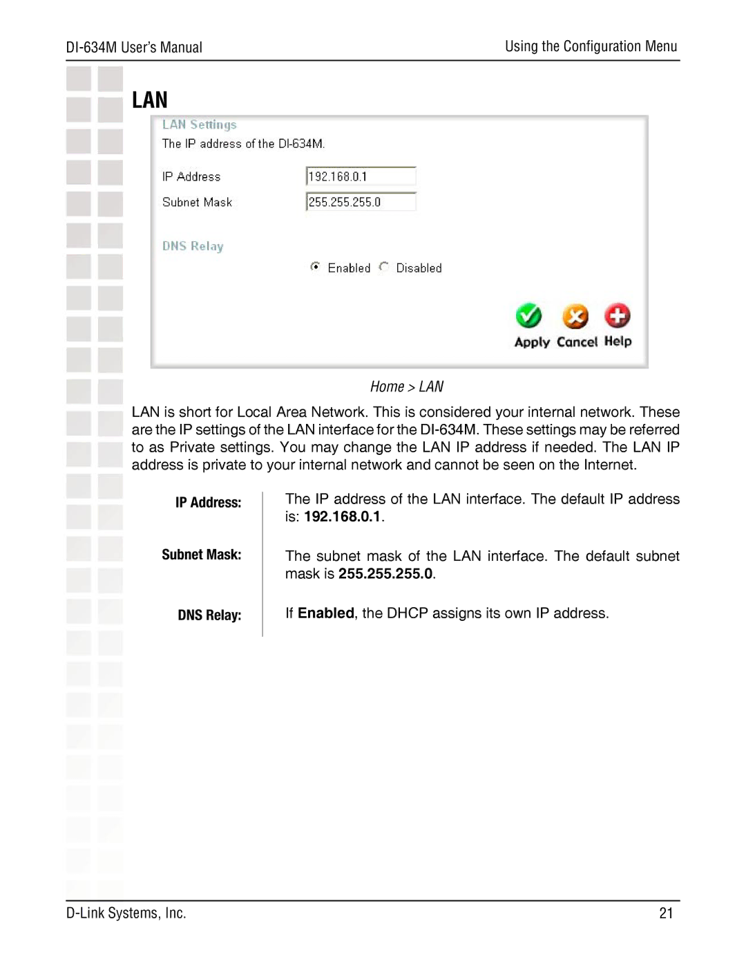 D-Link DI-634M manual Home LAN, IP Address Subnet Mask DNS Relay 