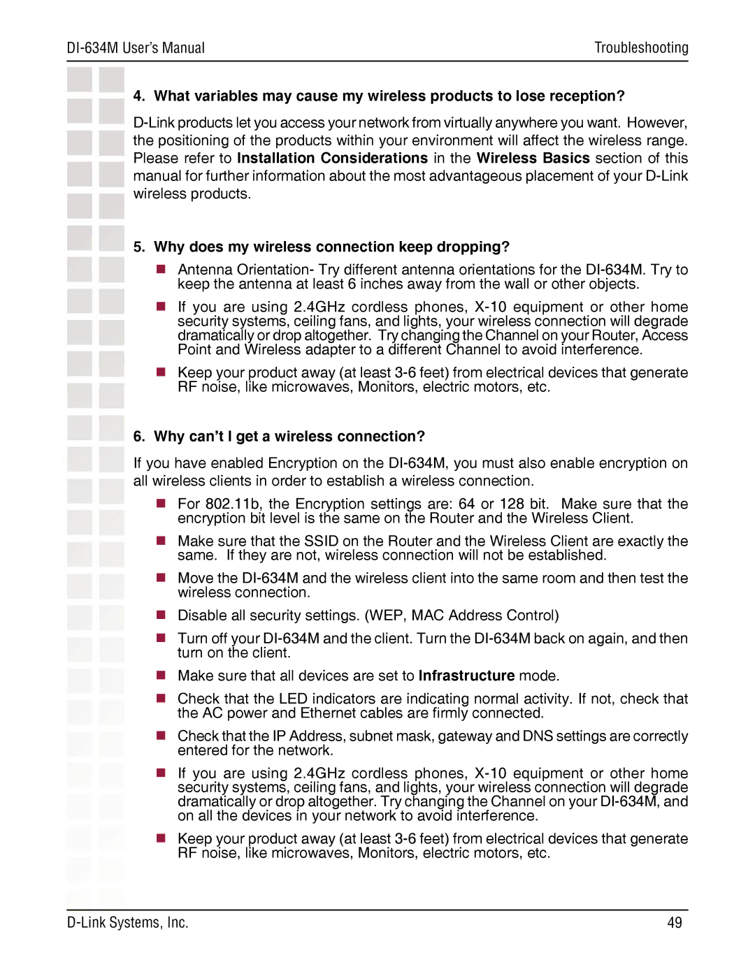 D-Link DI-634M manual Why does my wireless connection keep dropping?, Why can’t I get a wireless connection? 