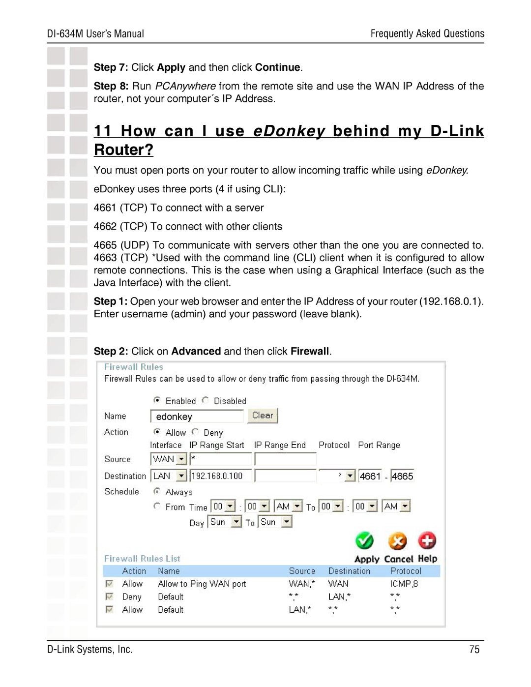 D-Link DI-634M manual How can I use eDonkey behind my D-Link Router?, Click on Advanced and then click Firewall 