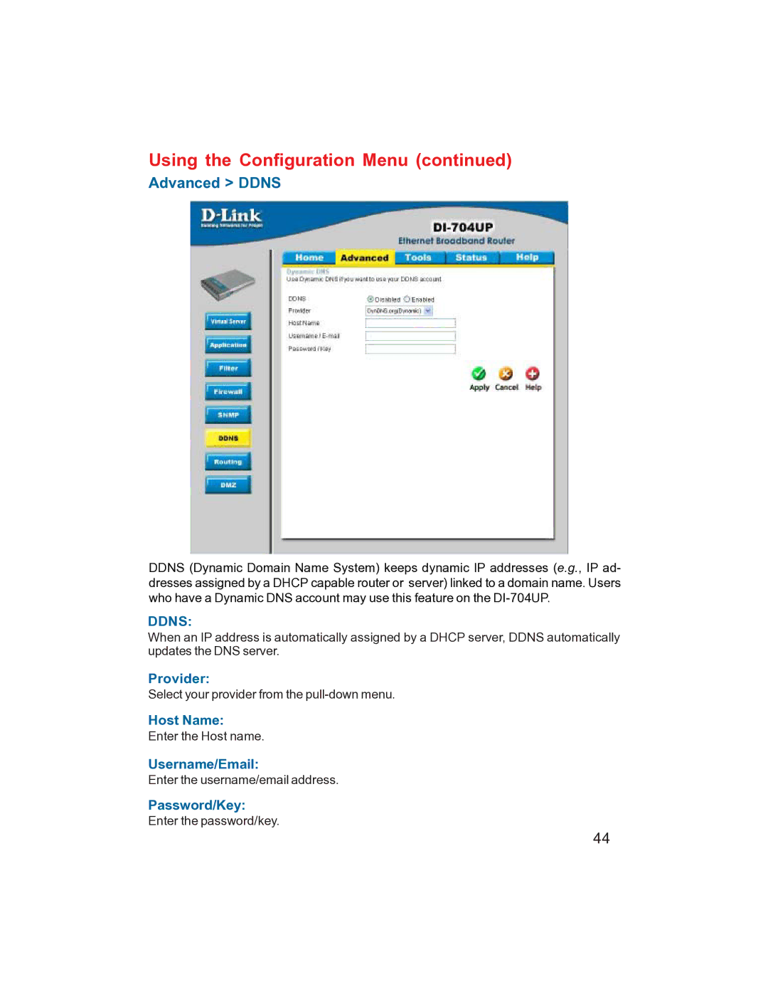 D-Link DI-704UP manual Advanced Ddns, Provider, Host Name, Username/Email, Password/Key 