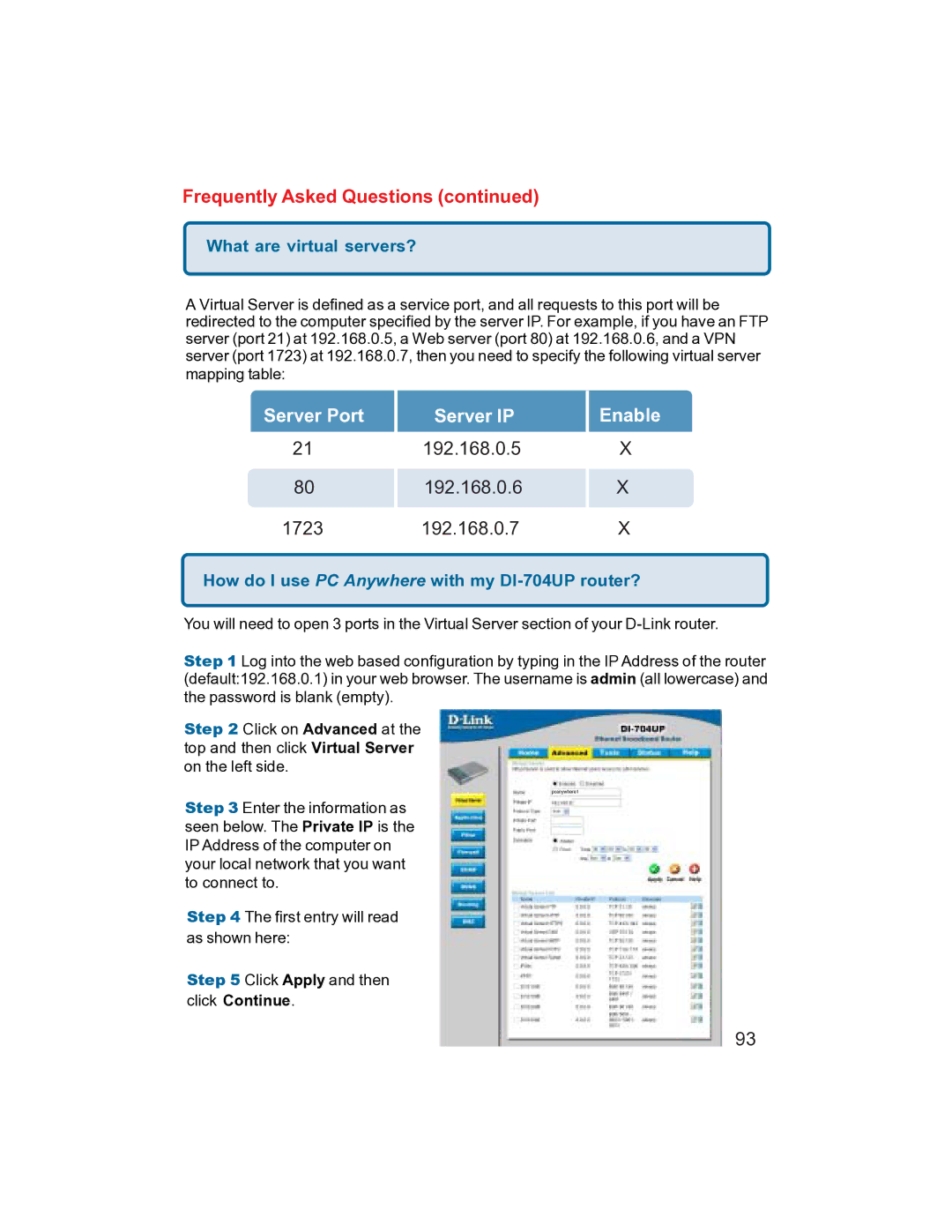 D-Link manual What are virtual servers?, How do I use PC Anywhere with my DI-704UP router? 