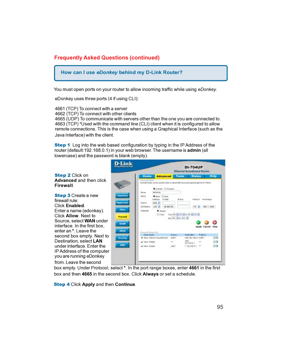 D-Link DI-704UP manual How can I use eDonkey behind my D-Link Router? 