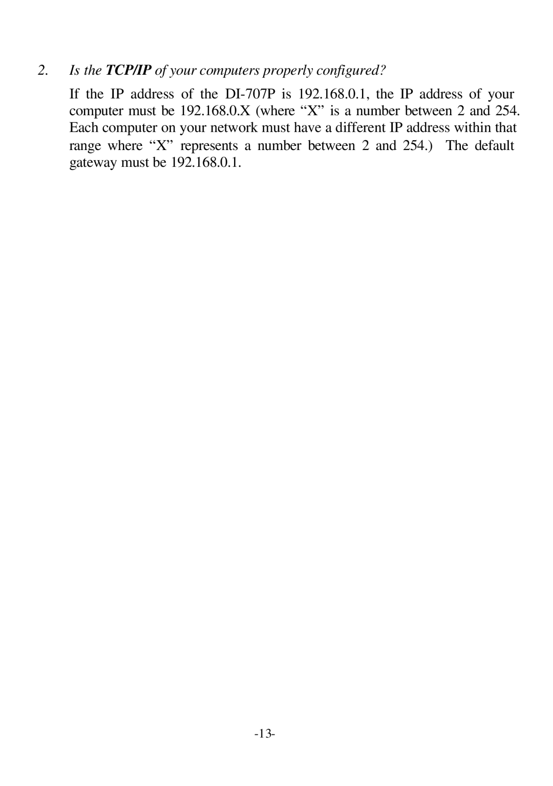 D-Link DI-707P user manual Is the TCP/IP of your computers properly configured? 